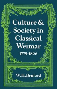 Produktbild: Culture and Society in Classical Weimar 1775 1806