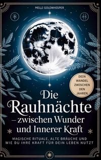 Produktbild: Die Rauhn&auml;chte - zwischen Wunder und innerer Kraft