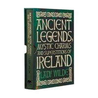 Produktbild: Wilde, J: Ancient Legends, Mystic Charms and Superstitions o