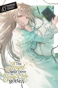 Produktbild: The Angel Next Door Spoils Me Rotten, Vol. 8.5 (Light Novel)