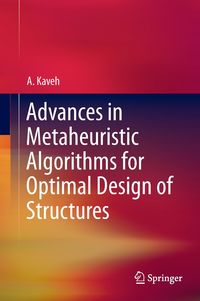 Produktbild: Advances in Metaheuristic Algorithms for Optimal Design of Structures