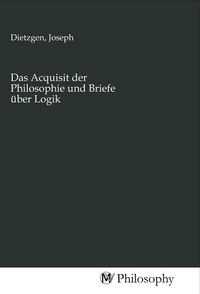 Produktbild: Das Acquisit der Philosophie und Briefe &uuml;ber Logik