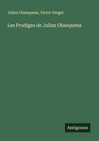 Produktbild: Les Prodiges de Julius Obsequens