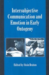 Produktbild: Intersubjective Communication and Emotion in Early Ontogeny