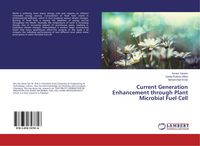 Produktbild: Current Generation Enhancement through Plant Microbial Fuel Cell