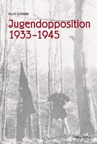 Produktbild: Jugendopposition 1933-1945