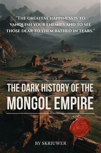 Produktbild: The Dark History of the Mongol Empire