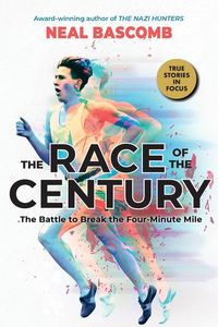 Produktbild: The Race of the Century: The Battle to Break the Four-Minute Mile (Scholastic Focus)
