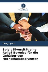 Produktbild: Spielt Diversit&auml;t eine Rolle? Beweise f&uuml;r die Geh&auml;lter von Hochschulabsolventen
