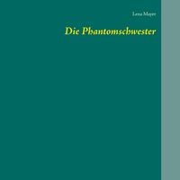 Produktbild: Die Phantomschwester