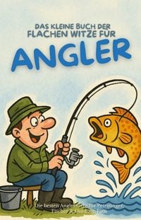 Produktbild: Das kleine Buch der flachen Witze f&uuml;r Angler
