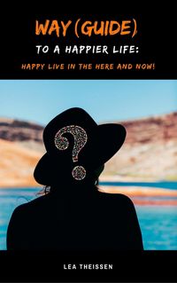 Produktbild: Way (Guide) to a happier life