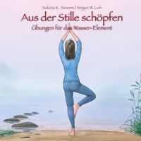 Bild vom Artikel Aus der Stille schöpfen vom Autor Sakina K. Sievers