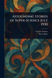 Produktbild: Astounding Stories of Super-Science July 1930
