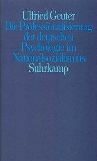 Produktbild: Die Professionalisierung der deutschen Psychologie im Nationalsozialismus