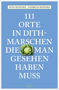 Bild vom Artikel 111 Orte in Dithmarschen, die man gesehen haben muss vom Autor Andreas Heineke
