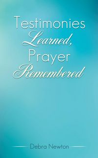 Produktbild: Testimonies Learned, Prayer Remembered