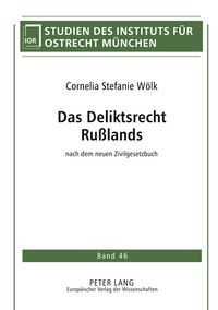 Produktbild: Das Deliktsrecht Ru&szlig;lands