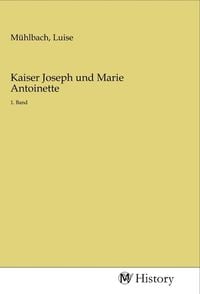 Produktbild: Kaiser Joseph und Marie Antoinette