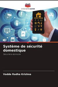 Produktbild: Syst&egrave;me de s&eacute;curit&eacute; domestique