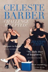 Bild vom Artikel Challenge Accepted!: 253 Steps to Becoming an Anti-It Girl vom Autor Celeste Barber