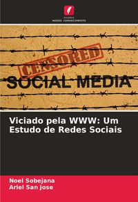 Produktbild: Viciado pela WWW: Um Estudo de Redes Sociais