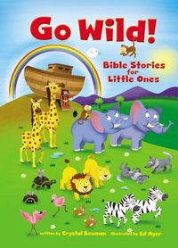 Produktbild: Go Wild! Bible Stories for Little Ones