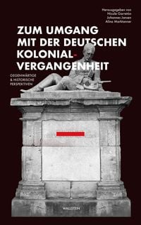 Produktbild: Zum Umgang mit der deutschen Kolonialvergangenheit
