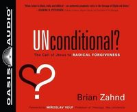 Produktbild: Unconditional? (Library Edition): The Call of Jesus to Radical Forgiveness