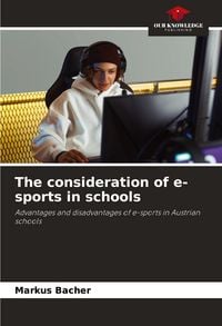 Produktbild: The consideration of e-sports in schools