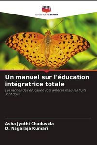 Produktbild: Un manuel sur l'&eacute;ducation int&eacute;gratrice totale
