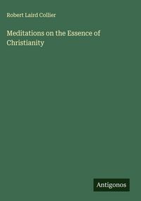Produktbild: Meditations on the Essence of Christianity