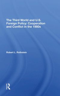 Produktbild: Rothstein, R: Third World And U.s. Foreign Policy