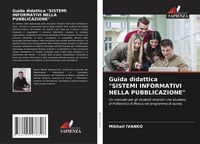 Produktbild: Guida Didattica "sistemi Informativi Nella Pubblicazione"