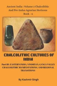 Produktbild: CHALCOLITHIC CULTURES OF INDIA - Part III