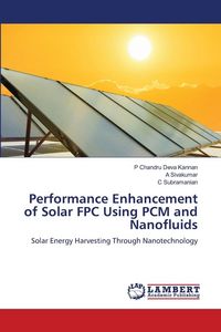 Produktbild: Performance Enhancement of Solar FPC Using PCM and Nanofluids