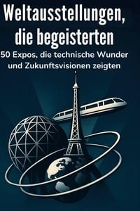 Produktbild: Weltausstellungen, die begeisterten