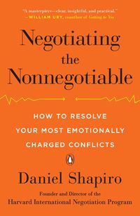 Bild vom Artikel Negotiating the Nonnegotiable vom Autor Daniel Shapiro