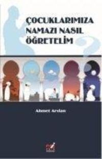 Produktbild: Cocuklarimiza Namazi Nasil &Ouml;gretelim