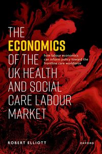 Produktbild: The Economics of the UK Health and Social Care Labour Market