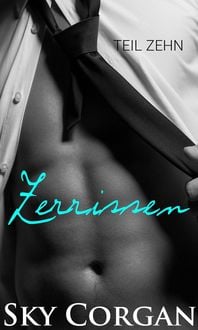 Produktbild: Zerrissen: Teil Zehn (Zerrissen Serie)