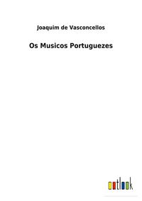 Produktbild: Os Musicos Portuguezes