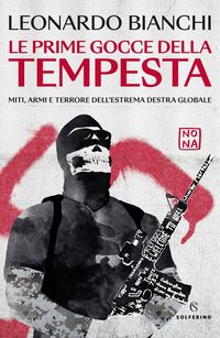 Produktbild: Le prime gocce della tempesta. Miti, armi e terrore dell'estrema destra globale