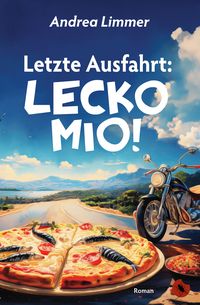 Produktbild: Letzte Ausfahrt: Lecko Mio!