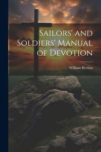 Produktbild: Sailors' and Soldiers' Manual of Devotion