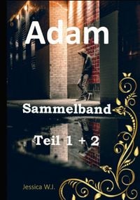 Produktbild: Adams Leben, wie es ist und nie sein sollte / Adam Sammelband 1