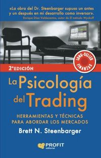 Produktbild: La psicolog&iacute;a del trading : herramientas y t&eacute;cnicas para abordar los mercados
