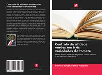 Produktbild: Controlo de af&iacute;deos verdes em tr&ecirc;s variedades de tomate