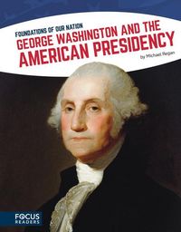 Produktbild: George Washington and the American Presidency