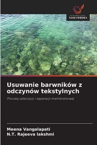 Produktbild: Usuwanie barwnik&oacute;w z odczyn&oacute;w tekstylnych